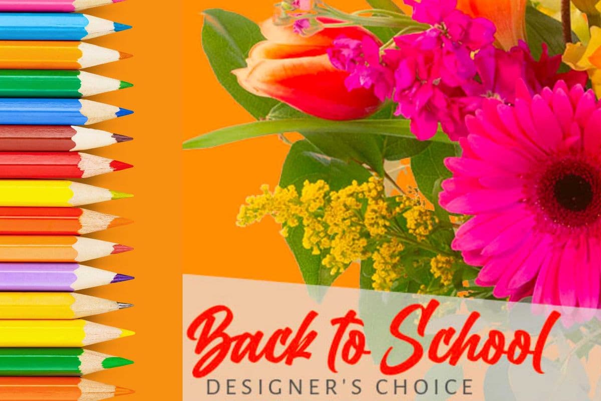 Back To School Florals - Designer's Choice