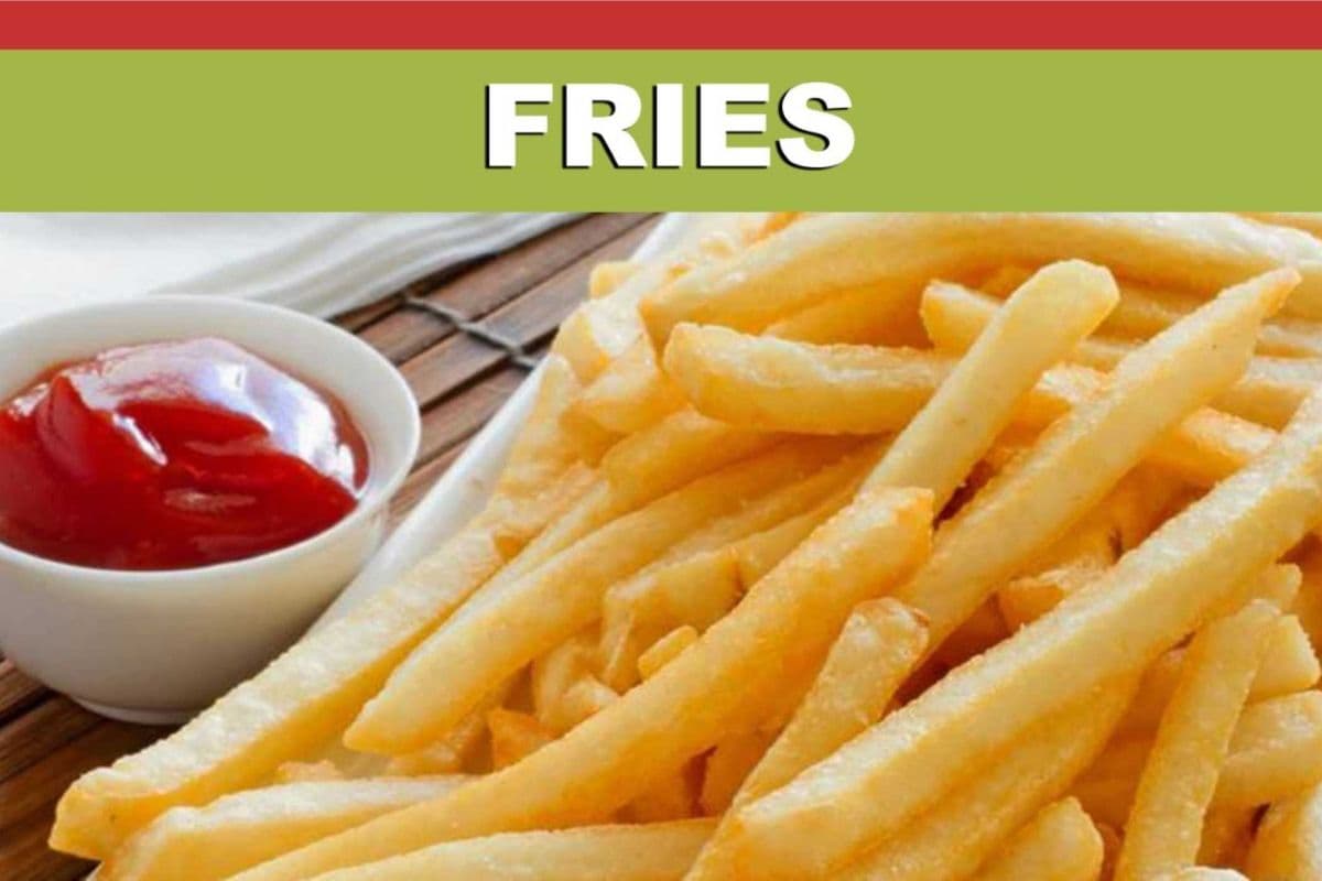 Fries