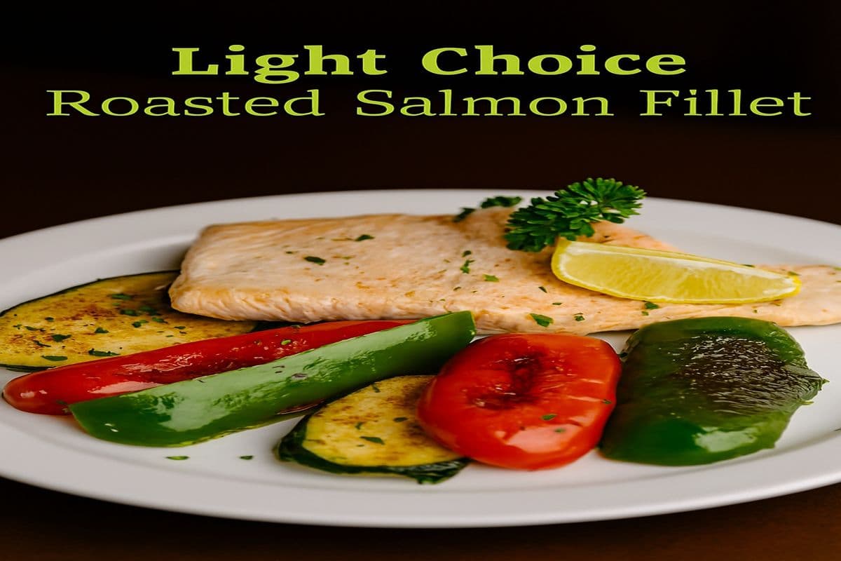 Light Choice Roasted Salmon Fillet