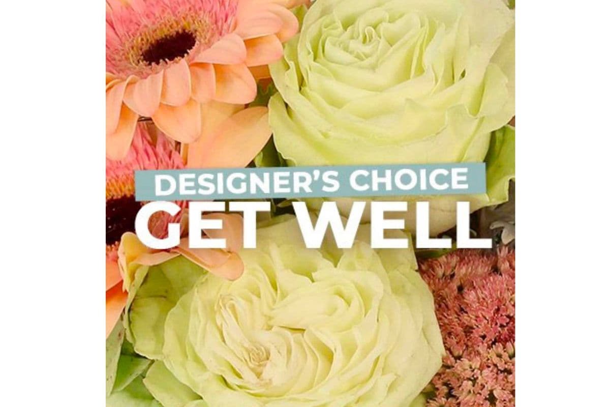 Get Well Florals Designer's Choice