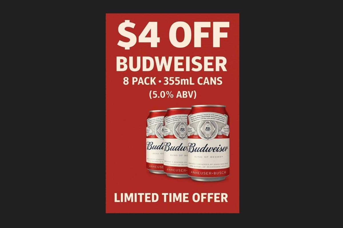 BUDWEISER (8 Pack) WAS 29.29 IS 25.99 ($4.00 OFF) (8 x 355ml)