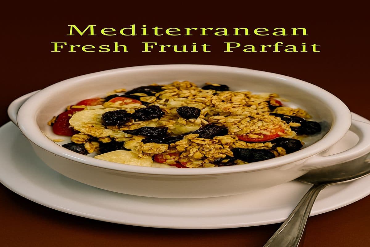 Mediterranean Fresh Fruit Parfait