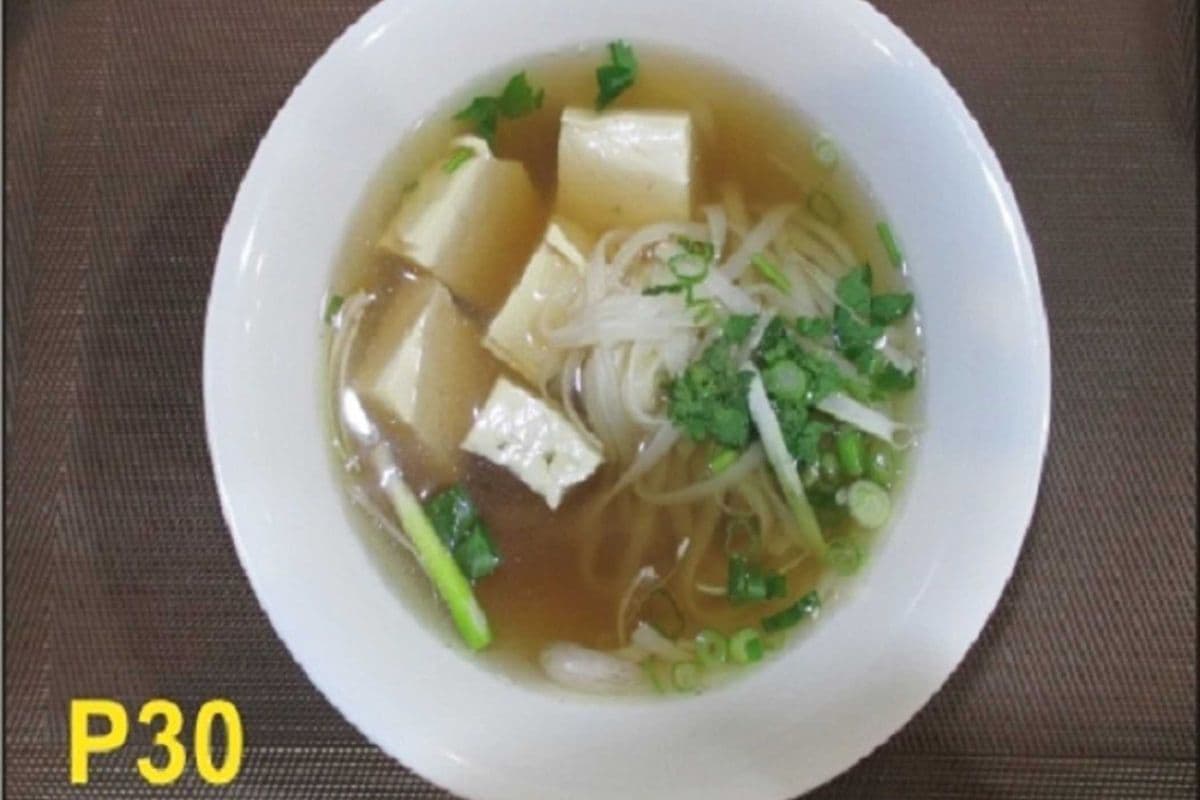 P30. Soft tofu rice noodle soup.